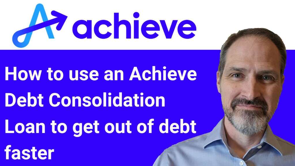 How to use Achieve Debt Consolidation to get out of debt faster