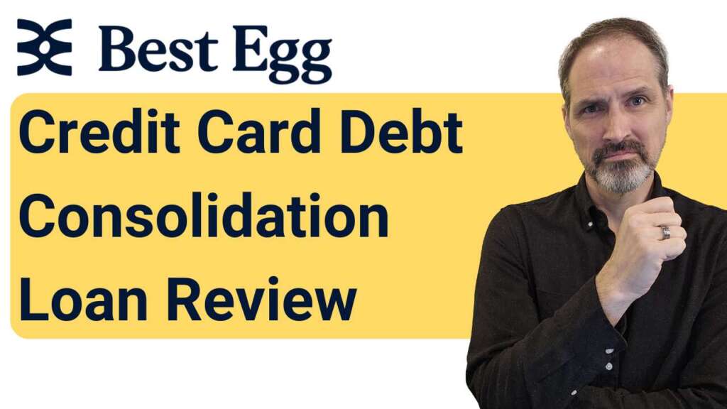 Best Egg Credit Card Debt Consolidation Loan Review. And, Is Best Egg A Good Company?