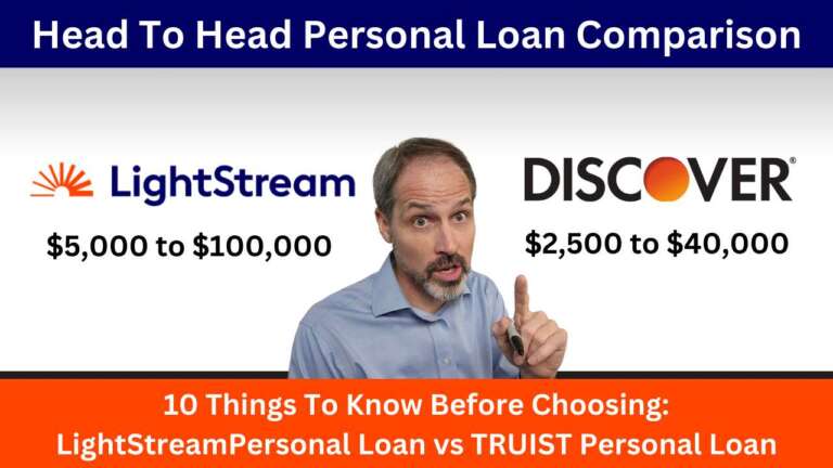 10 Things To Know About LightStream Personal Loans & Discover Personal Loans Before Choosing One!