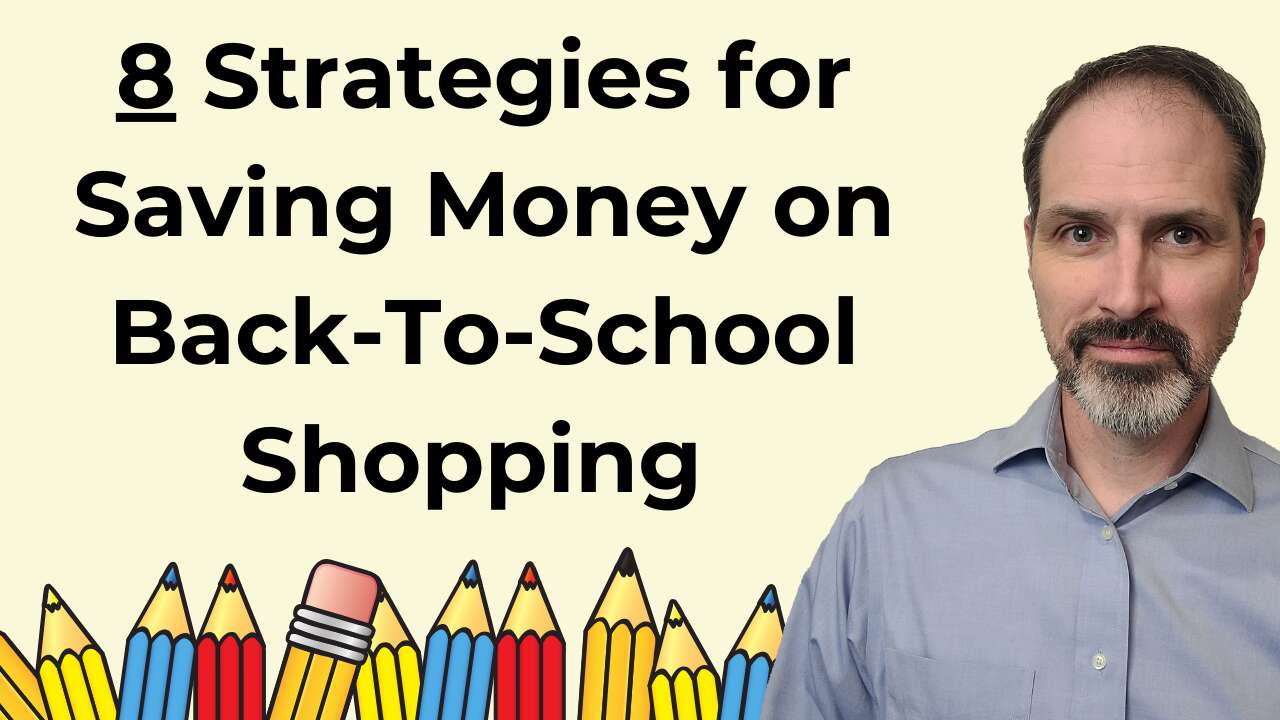 8 Strategies for Saving Money on Back-To-School Shopping