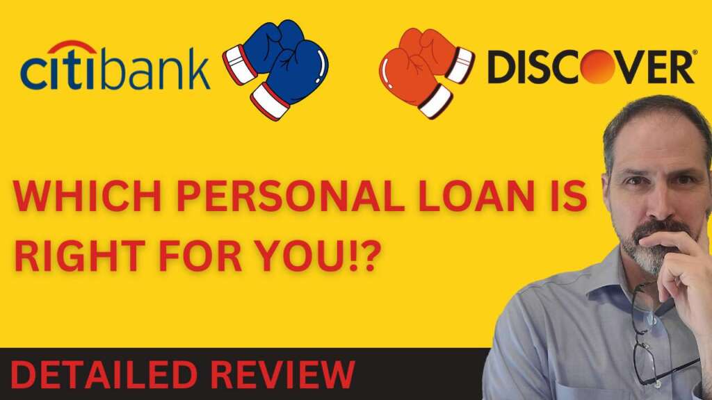 Who's got the better personal loan for you!? Citibank Personal Loan or Discover Personal Loan?