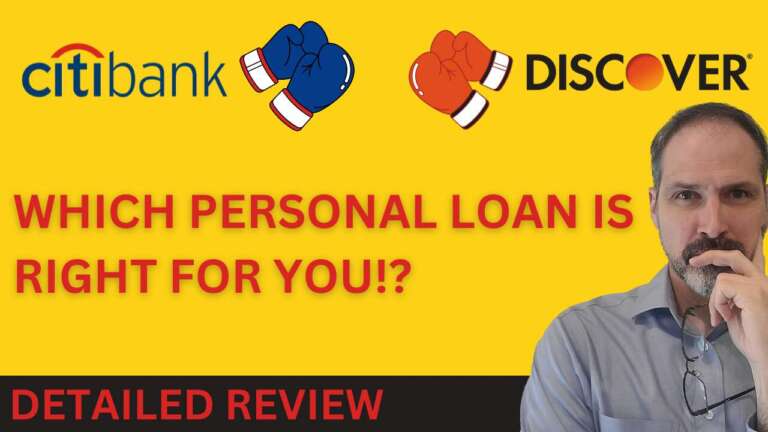 Who's got the better personal loan for you!? Citibank Personal Loan or Discover Personal Loan?