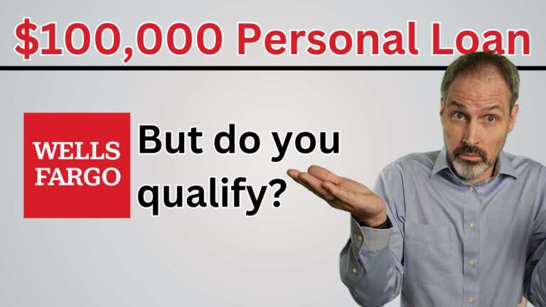 Everything to know about Wells Fargo's personal loans from $3,000 to $100,000. Do you qualify?