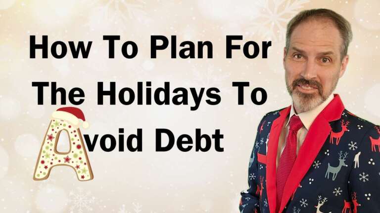 How To Plan For The Holidays To Avoid Debt. Avoid the Debt Grinch!