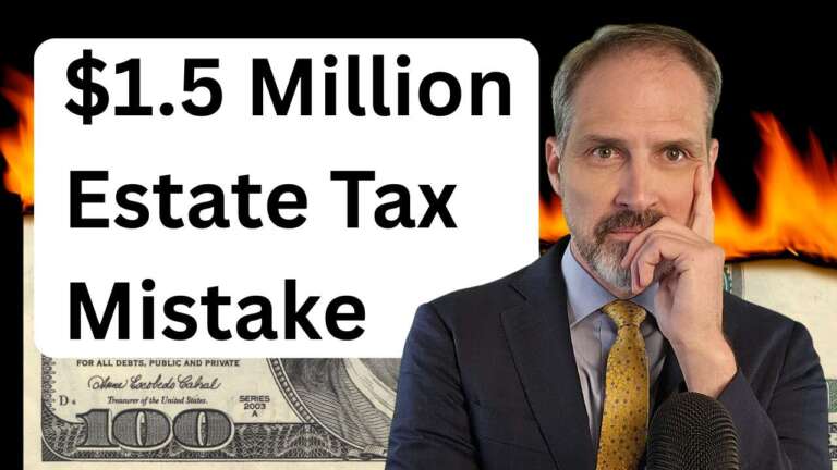 Learn how one missed estate planning step cost a family $1.5M—and how you can avoid this costly tax mistake!