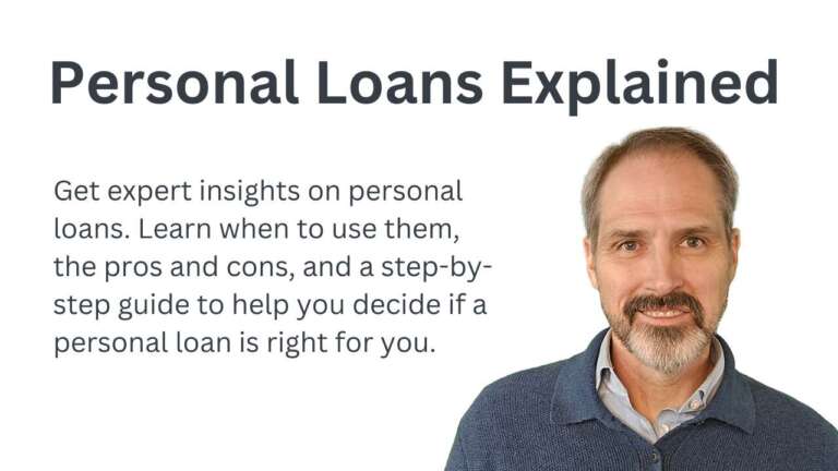Get expert insights on personal loans. Learn when to use them, the pros and cons, and a step-by-step guide to help you decide if a personal loan is right for you.