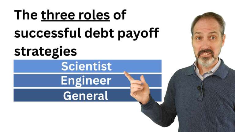 Learn how the scientist, engineer, and general roles create a clear system to eliminate debt and build lasting wealth.